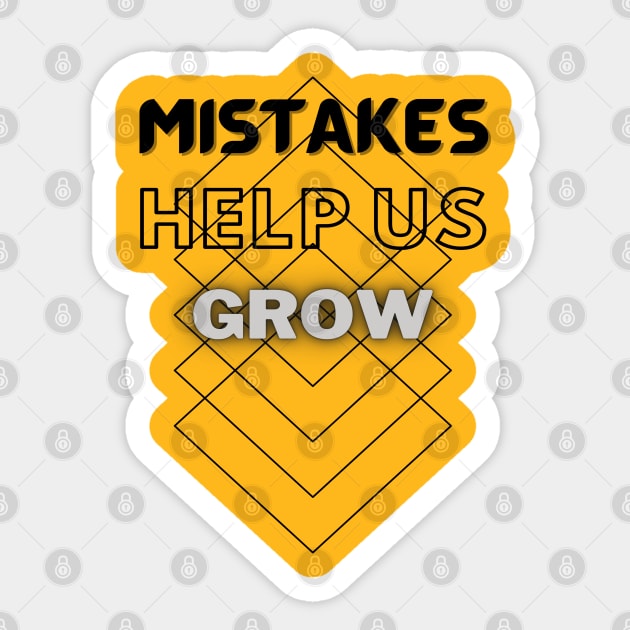 Mistakes help us grow Sticker by TeeText